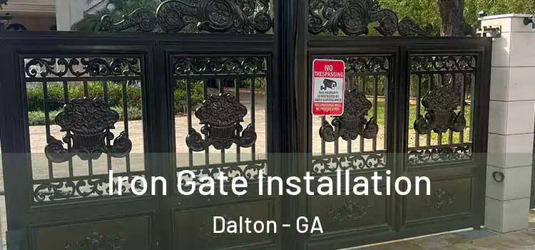 Iron Gate Installation Dalton - GA