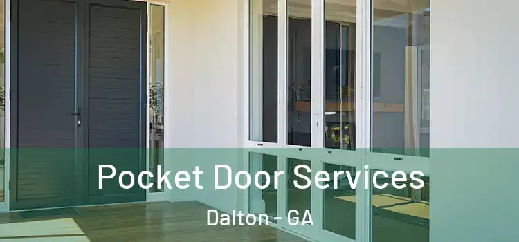 Pocket Door Services Dalton - GA